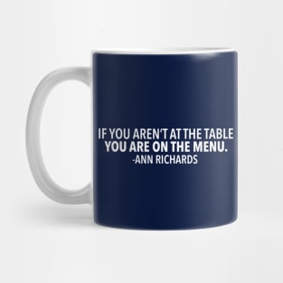 Vote Ann Richards Quote Mug